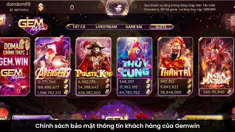 Chính sách bảo mật thông tin khách hàng của Gemwin